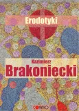 Erodotyki - Kazimierz Brakoniecki