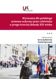 Wyzwania dla polskiego systemu ochrony praw człowieka u progu trzeciej dekady XXI wieku Tom III