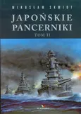 Japońskie pancerniki  Tom II - Skwiot Mirosław