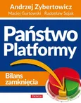 Państwo Platformy. bilans zamknięcia - Outlet - Andrzej Zybertowicz