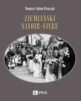 Ziemiański savoir-vivre - Pruszak Tomasz Adam