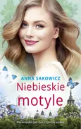 Niebieskie motyle - Anna Sakowicz