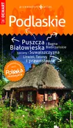 Podlaskie przewodnik + atlas Polska Niezwykła - Outlet