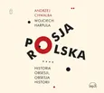 Polska-Rosja. Historia obsesji, obsesja historii - Andrzej Chwalba