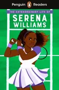 Penguin Readers Level 1 The Extraordinary Life of Serena Williams - Shelina Janmohamed