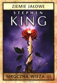 Mroczna wieża 3 Ziemie jałowe - Stephen King