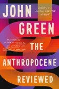The Anthropocene Reviewed - Outlet - John Green