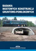 Badania mostowych konstrukcji gruntowo-powłokowych - Outlet - Czesław Machelski
