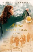 Anna Gorzki smak miodu - Wioletta Sawicka