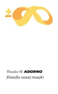 Filozofia nowej muzyki - Outlet - Adorno Theodor W.