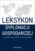 Leksykon dyplomacji gospodarczej - Artur Roland Kozłowski