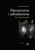 Opuszczone i odnalezione - Agnieszka Kaczmarek