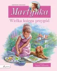 Martynka. Wielka księga przygód. Zbiór opowiadań - Outlet - Wanda Chotomska