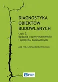 Diagnostyka obiektów budowlanych Część 2 - Runkiewicz Leonard