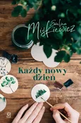 Każdy nowy dzień - Ewelina Miśkiewicz