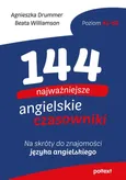 144 najważniejsze angielskie czasowniki - Outlet - Agnieszka Drummer