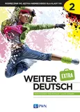 Weiter Deutsch 2. EXTRA Podręcznik do języka niemieckiego dla klasy 8 - Marta Kozubska