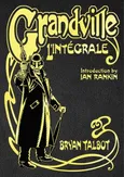 Grandville L"Intégrale - Bryan Talbot