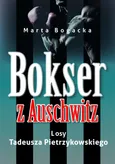 Bokser z Auschwitz - Marta Bogacka