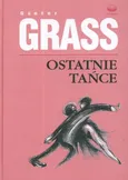 Ostatnie tańce - Gunter Grass