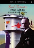 10 lat i 20 dni Wspomnienia 1939-1945 - Karl Donitz