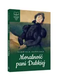Moralność Pani Dulskiej bez opracowania - Outlet - Gabriela Zapolska