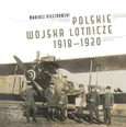 Polskie Wojska Lotnicze 1918-1920 - Mariusz Niestrawski