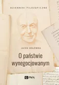O państwie wynegocjowanym Jacek Hołówka