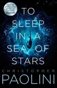 To Sleep in a Sea of Stars - Outlet - Christopher Paolini
