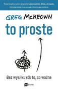 To proste - Greg McKeown