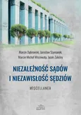 Niezależność sądów i niezawisłość sędziów - Outlet - Marcin Dąbrowski