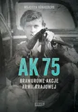 AK 75 Brawurowe akcje Armii Krajowej - Outlet - Wojciech Konigsberg