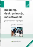 Mobbing, dyskryminacja, molestowanie - Jarosław Marciniak