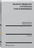 Prawne problemy i wyzwania Unii Europejskiej - Łukasz Pisarczyk