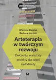 Arteterapia w twórczym rozwoju - Barbara Karolak