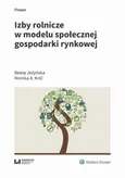 Izby rolnicze w modelu społecznej gospodarki rynkowej - Beata Jeżyńska