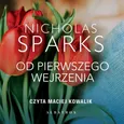 OD PIERWSZEGO WEJRZENIA - Nicholas Sparks