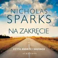 NA ZAKRĘCIE - Nicholas Sparks