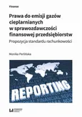 Prawa do emisji gazów cieplarnianych w sprawozdawczości finansowej przedsiębiorstw - Monika Perlińska