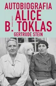 Autobiografia Alice B. Toklas - Gertrude Stein