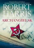 ARCHANGIELSK - Robert Harris