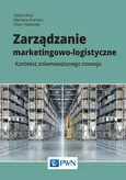 Zarządzanie marketingowo-logistyczne - Adam Sadowski