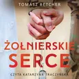 Żołnierskie serce - Tomasz Betcher