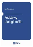 Podstawy biologii roślin - Jan Kopcewicz