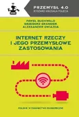 Internet Rzeczy i jego przemysłowe zastosowania - Gwiazda Aleksander