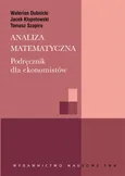 Analiza matematyczna. Podręcznik dla ekonomistów - Jacek Kłopotowski