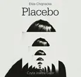 Placebo - Eliza Chojnacka