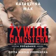 Żywioł gangstera - Katarzyna Mak