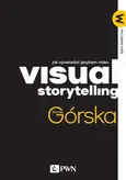 Visual Storytelling - Monika Górska