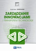 Zarządzanie innowacjami i transferem technologii - Kazimierz Szatkowski